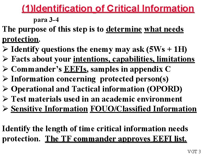 (1)Identification of Critical Information para 3 -4 The purpose of this step is to (1)Identification of Critical Information para 3 -4 The purpose of this step is to
