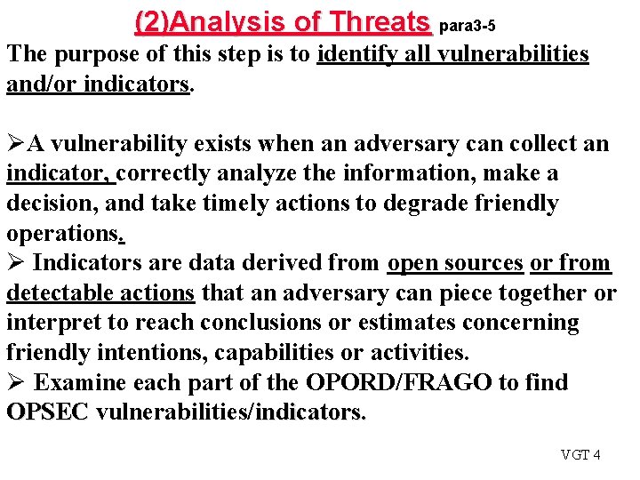 (2)Analysis of Threats para 3 -5 The purpose of this step is to identify (2)Analysis of Threats para 3 -5 The purpose of this step is to identify