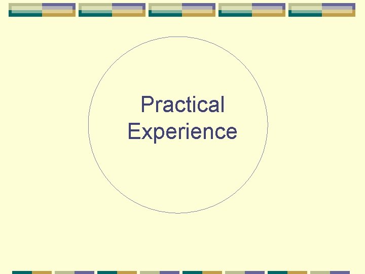 Practical Experience 