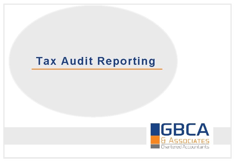 Tax Audit Reporting 