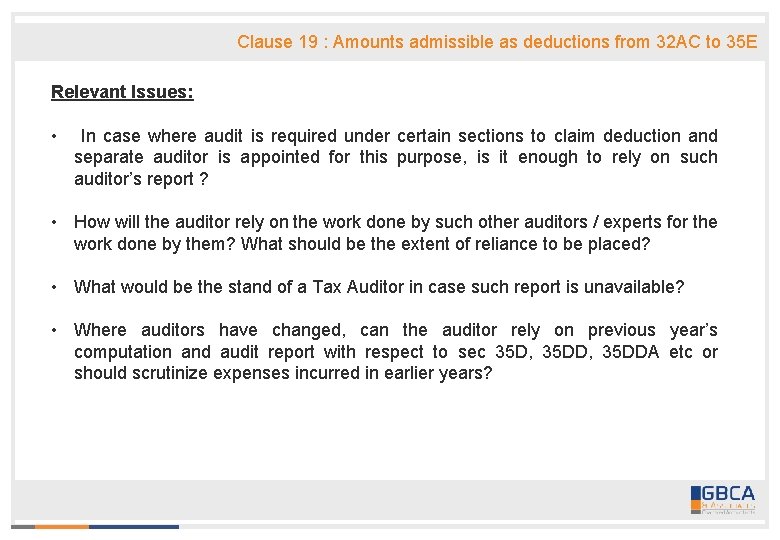 Clause 19 : Amounts admissible as deductions from 32 AC to 35 E Relevant