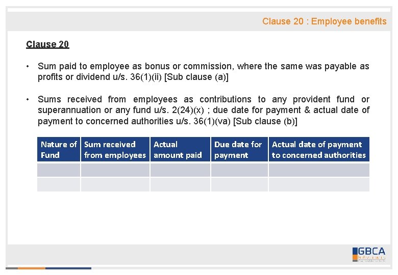 Clause 20 : Employee benefits Clause 20 • Sum paid to employee as bonus