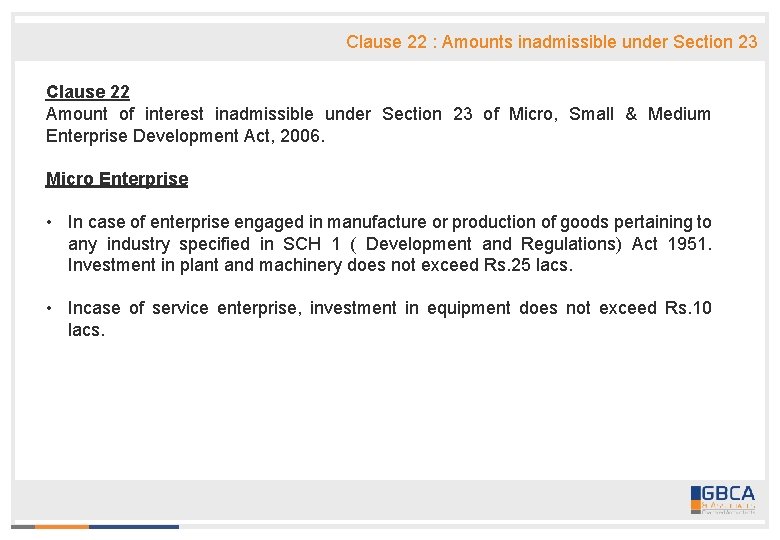 Clause 22 : Amounts inadmissible under Section 23 Clause 22 Amount of interest inadmissible