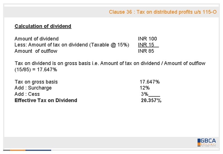 Clause 36 : Tax on distributed profits u/s 115 -O Calculation of dividend Amount