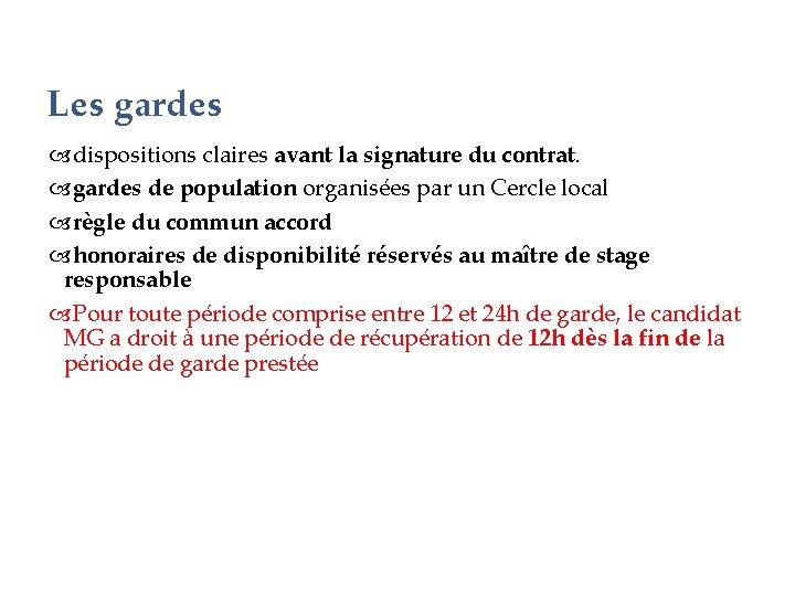 Les gardes dispositions claires avant la signature du contrat. gardes de population organisées par