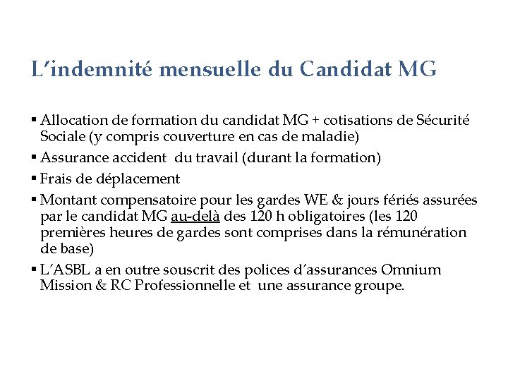 L’indemnité mensuelle du Candidat MG § Allocation de formation du candidat MG + cotisations