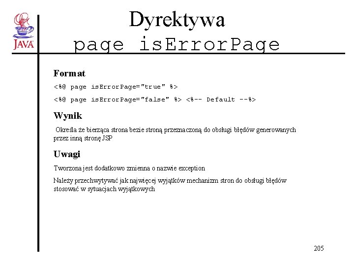 Dyrektywa page is. Error. Page Format <%@ page is. Error. Page="true" %> <%@ page