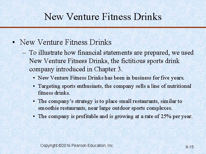New Venture Fitness Drinks • New Venture Fitness Drinks – To illustrate how financial