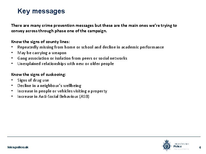 Key messages There are many crime prevention messages but these are the main ones