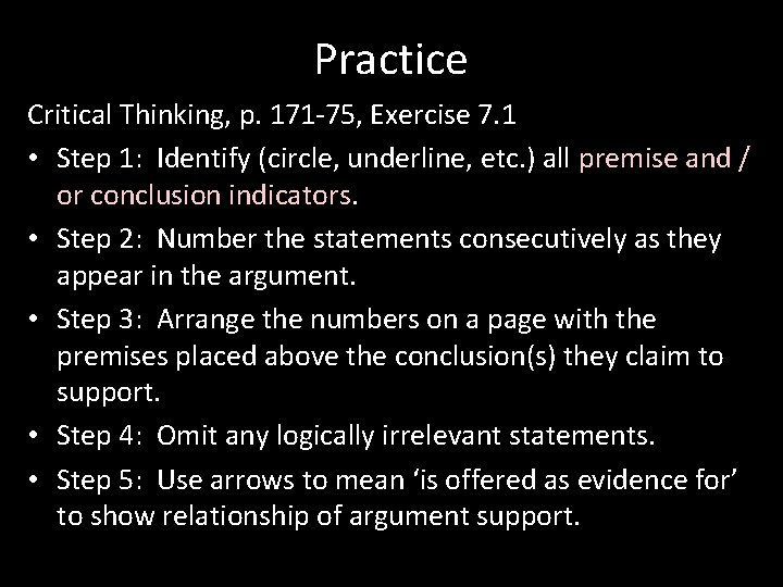 Practice Critical Thinking, p. 171 -75, Exercise 7. 1 • Step 1: Identify (circle,