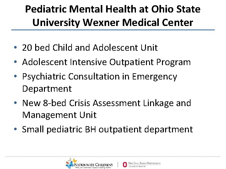 Pediatric Mental Health at Ohio State University Wexner Medical Center • 20 bed Child