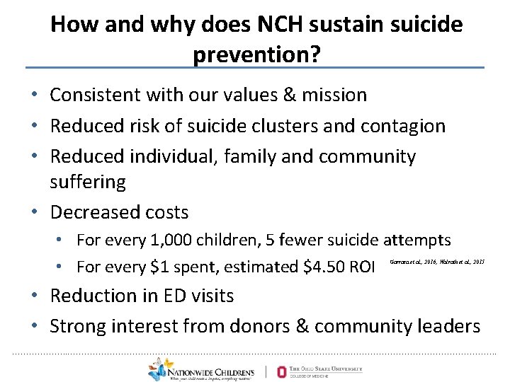How and why does NCH sustain suicide prevention? • Consistent with our values &