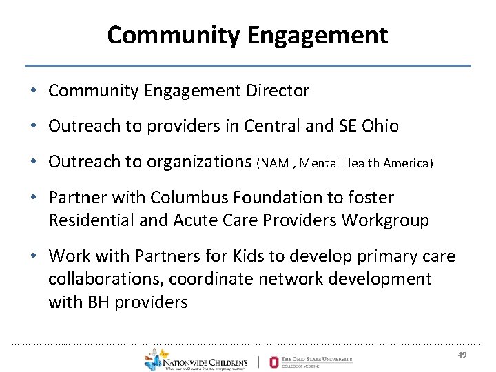 Community Engagement • Community Engagement Director • Outreach to providers in Central and SE