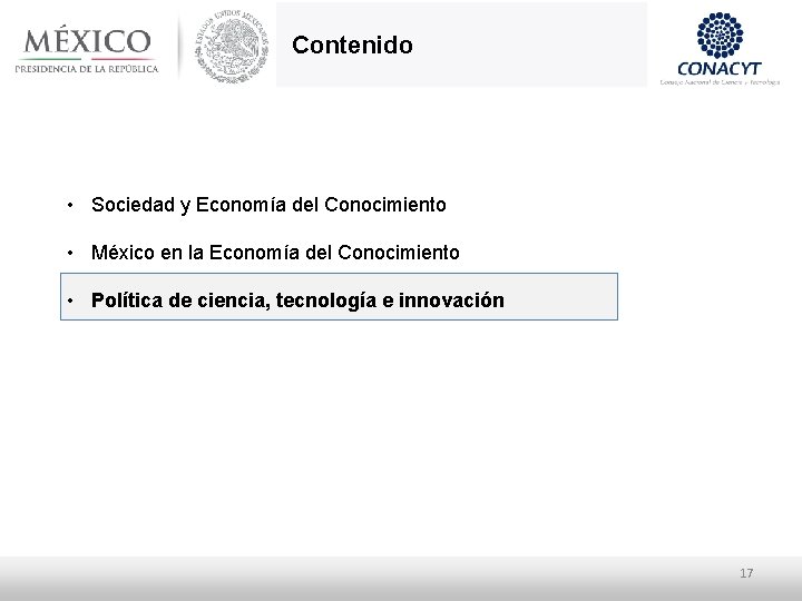 Contenido • Sociedad y Economía del Conocimiento • México en la Economía del Conocimiento