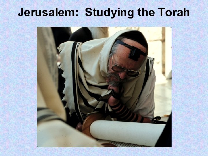 Jerusalem: Studying the Torah 