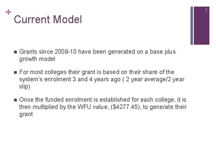 + 7 Current Model n Grants since 2009 -10 have been generated on a