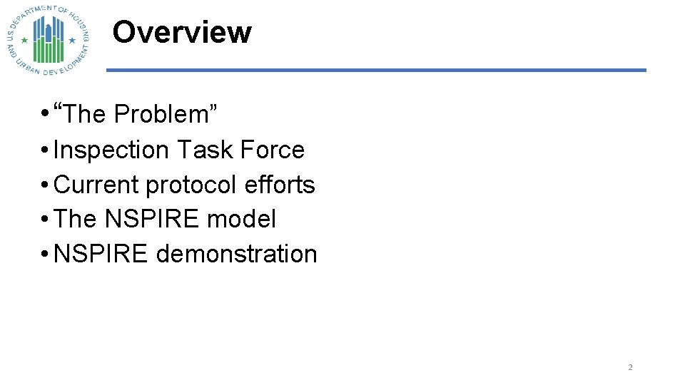 Overview • “The Problem” • Inspection Task Force • Current protocol efforts • The