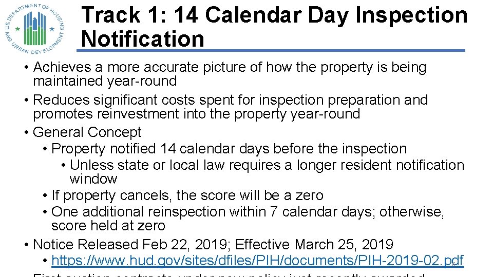 Track 1: 14 Calendar Day Inspection Notification • Achieves a more accurate picture of