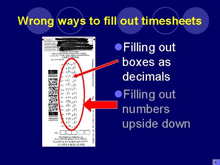 Wrong ways to fill out timesheets l. Filling out boxes as decimals l. Filling