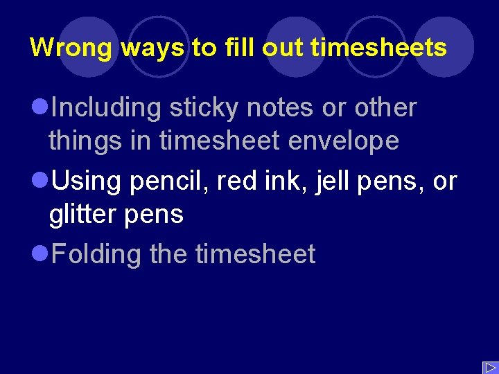 Wrong ways to fill out timesheets l. Including sticky notes or other things in