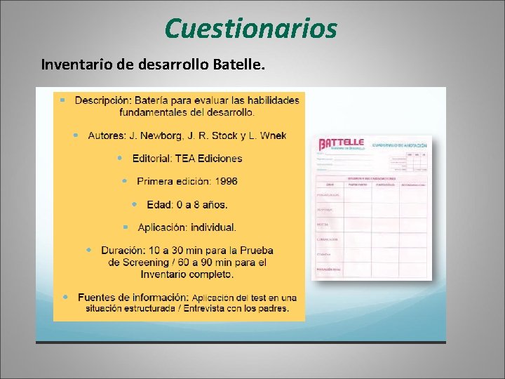 Cuestionarios Inventario de desarrollo Batelle. 