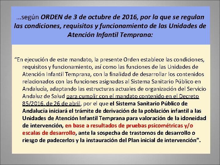 …según ORDEN de 3 de octubre de 2016, por la que se regulan las