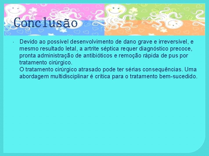  Devido ao possível desenvolvimento de dano grave e irreversível, e mesmo resultado letal,