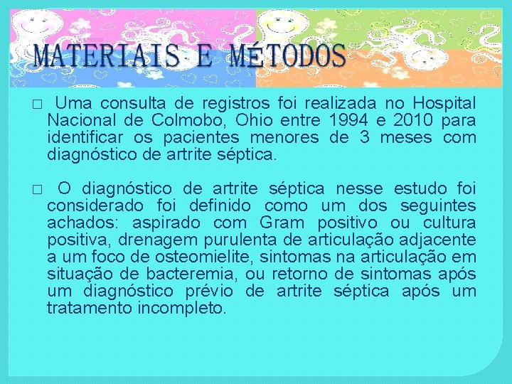 � Uma consulta de registros foi realizada no Hospital Nacional de Colmobo, Ohio entre