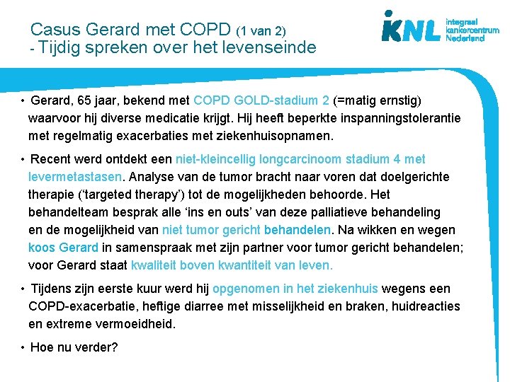 Casus Gerard met COPD (1 van 2) - Tijdig spreken over het levenseinde •