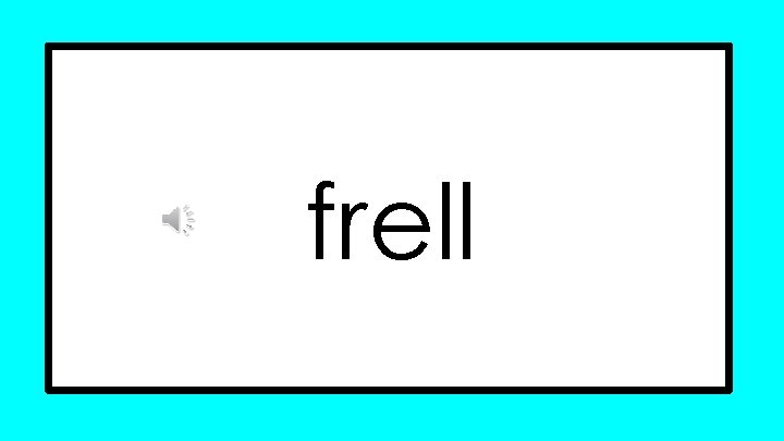 frell frell