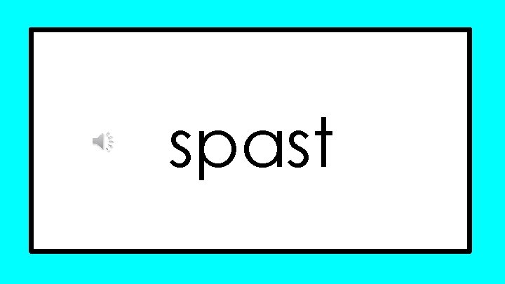spast spast
