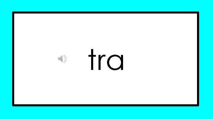 tra tra