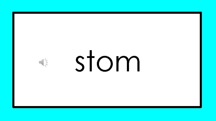 stom stom