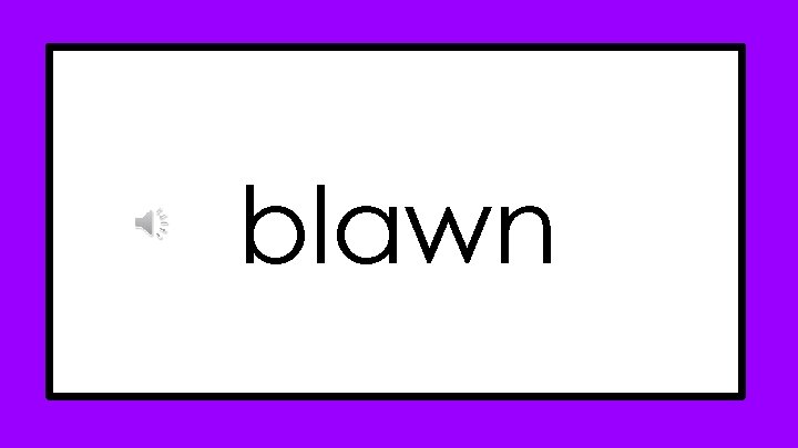 blawn blawn