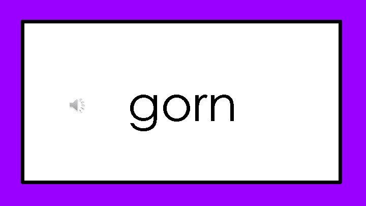 gorn gorn