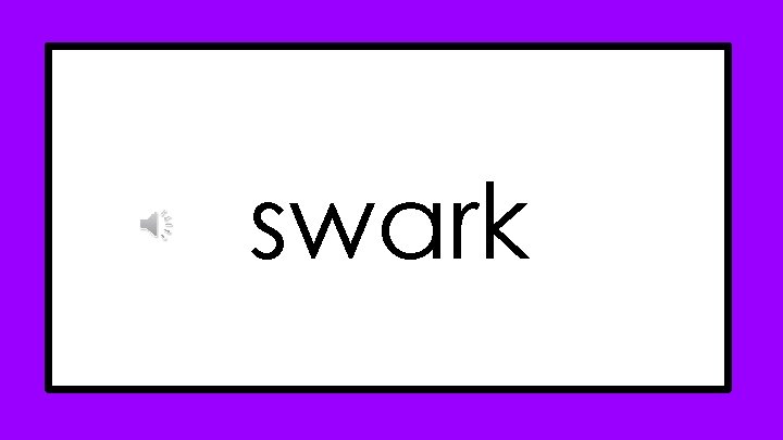 swark swark