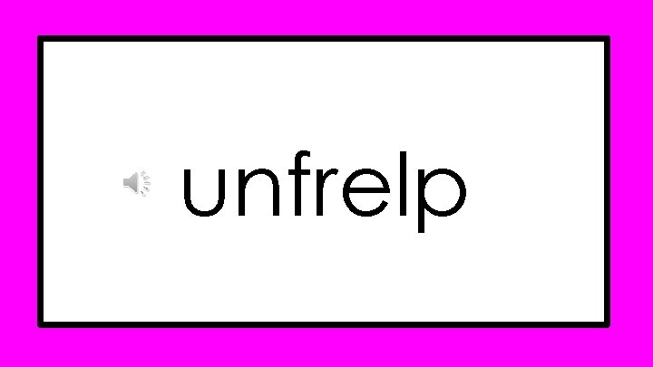 unfrelp unfrelp