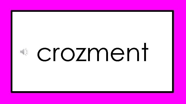 crozment crozment
