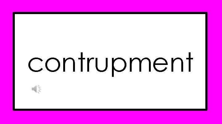 contrupment contrupment
