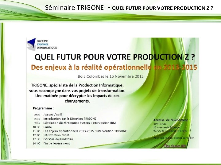 Séminaire TRIGONE - QUEL FUTUR POUR VOTRE PRODUCTION Z ? 