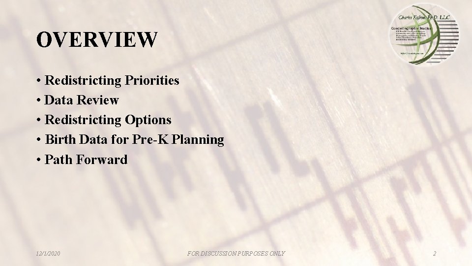 OVERVIEW • Redistricting Priorities • Data Review • Redistricting Options • Birth Data for OVERVIEW • Redistricting Priorities • Data Review • Redistricting Options • Birth Data for