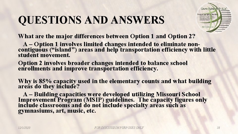 QUESTIONS AND ANSWERS What are the major differences between Option 1 and Option 2? QUESTIONS AND ANSWERS What are the major differences between Option 1 and Option 2?