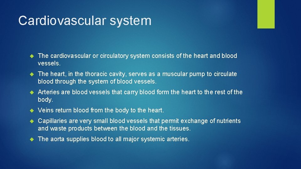 Cardiovascular system The cardiovascular or circulatory system consists of the heart and blood vessels.