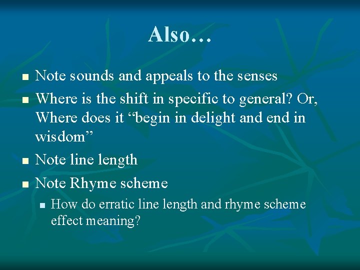 Also… n n Note sounds and appeals to the senses Where is the shift