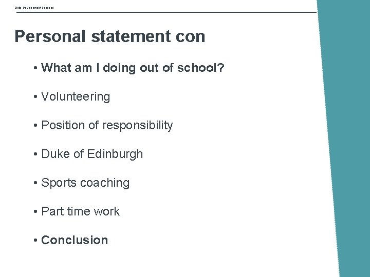 Skills Development Scotland Personal statement con • What am I doing out of school?