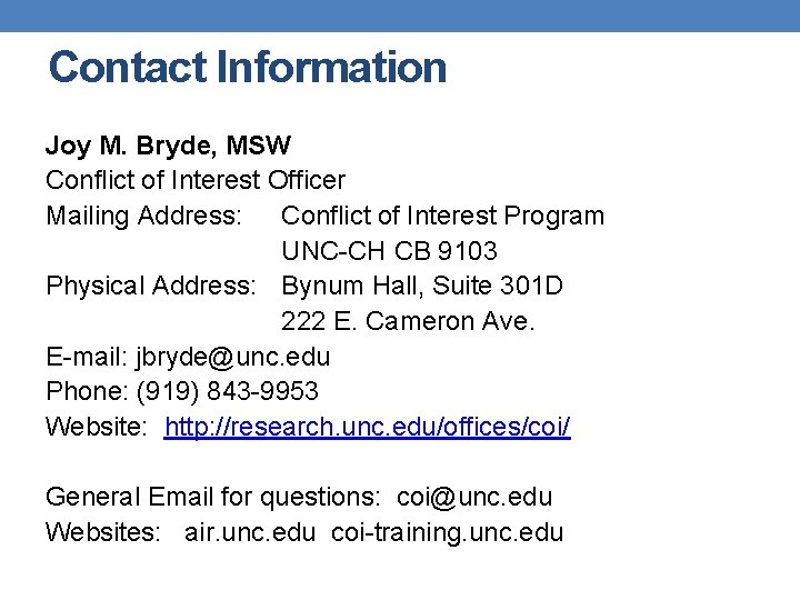 Contact Information Joy M. Bryde, MSW Conflict of Interest Officer Mailing Address: Conflict of Contact Information Joy M. Bryde, MSW Conflict of Interest Officer Mailing Address: Conflict of