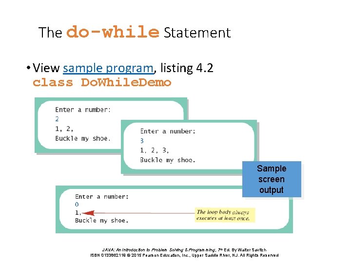 The do-while Statement • View sample program, listing 4. 2 class Do. While. Demo The do-while Statement • View sample program, listing 4. 2 class Do. While. Demo