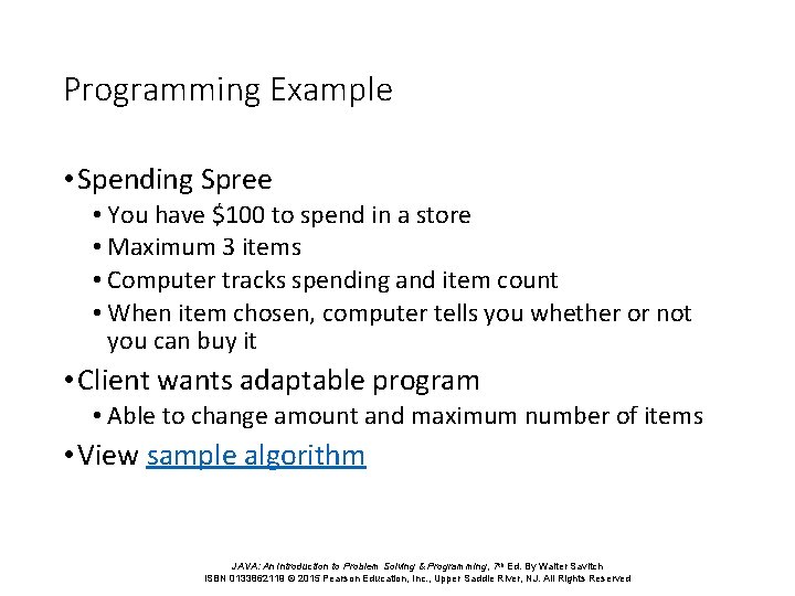 Programming Example • Spending Spree • You have $100 to spend in a store Programming Example • Spending Spree • You have $100 to spend in a store