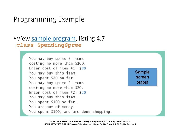 Programming Example • View sample program, listing 4. 7 class Spending. Spree Sample screen Programming Example • View sample program, listing 4. 7 class Spending. Spree Sample screen