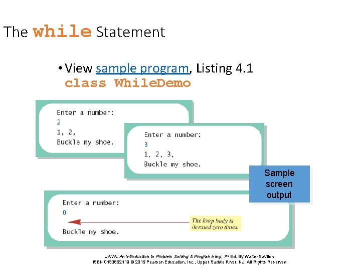 The while Statement • View sample program, Listing 4. 1 class While. Demo Sample The while Statement • View sample program, Listing 4. 1 class While. Demo Sample